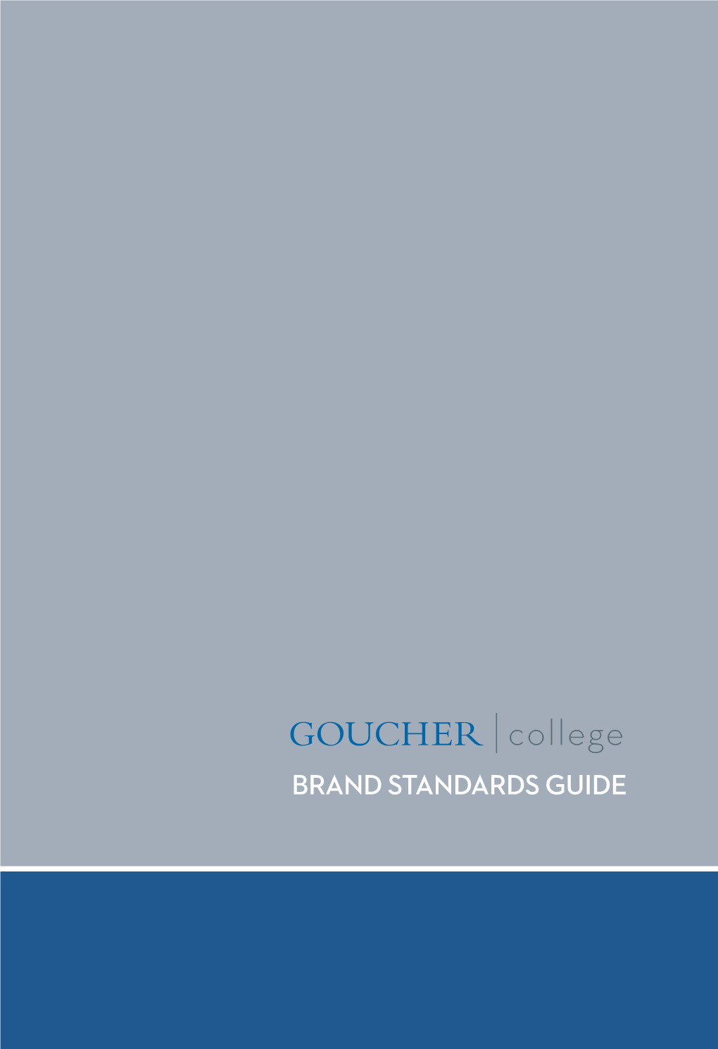 Goucher College Brand Standards Guide MISSION STATEMENT