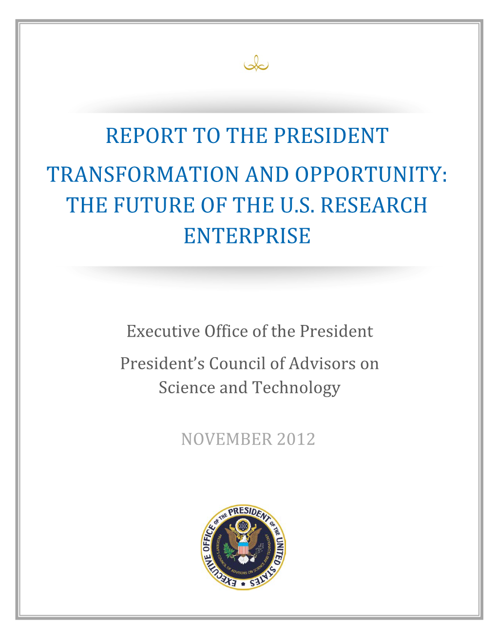 Report to the President: US Research Enterprise