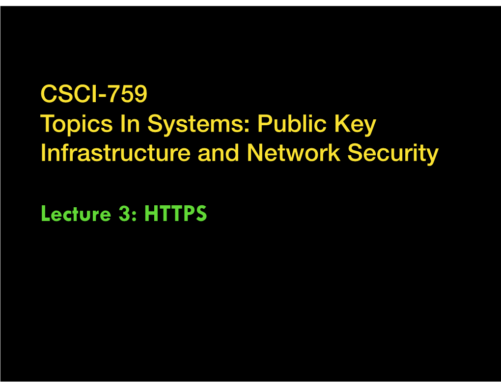 Lecture 3: HTTPS SSL/TLS