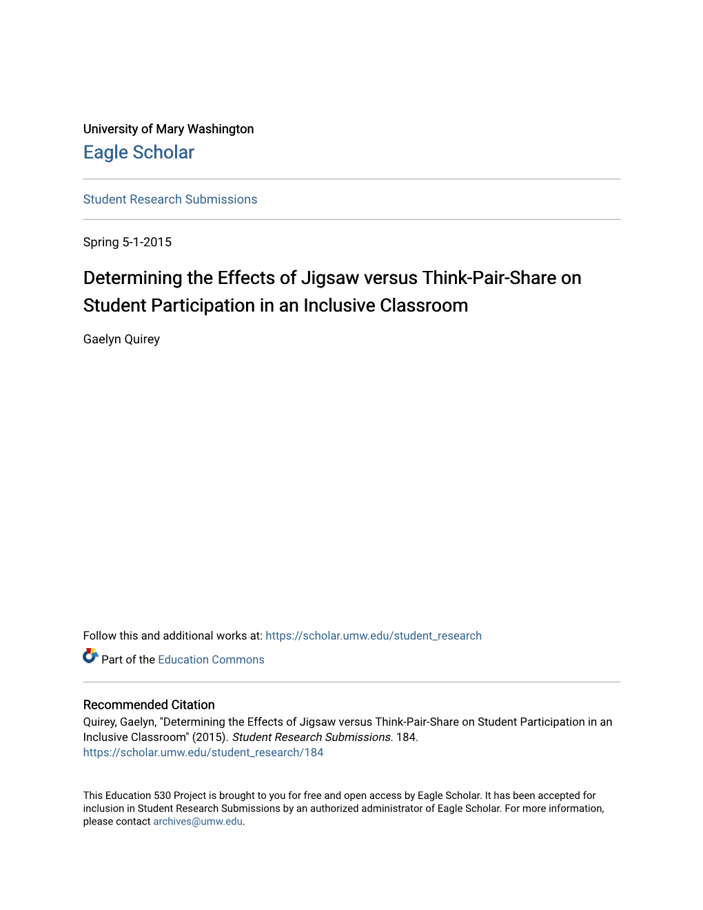 Determining the Effects of Jigsaw Versus Think-Pair-Share on Student Participation in an Inclusive Classroom