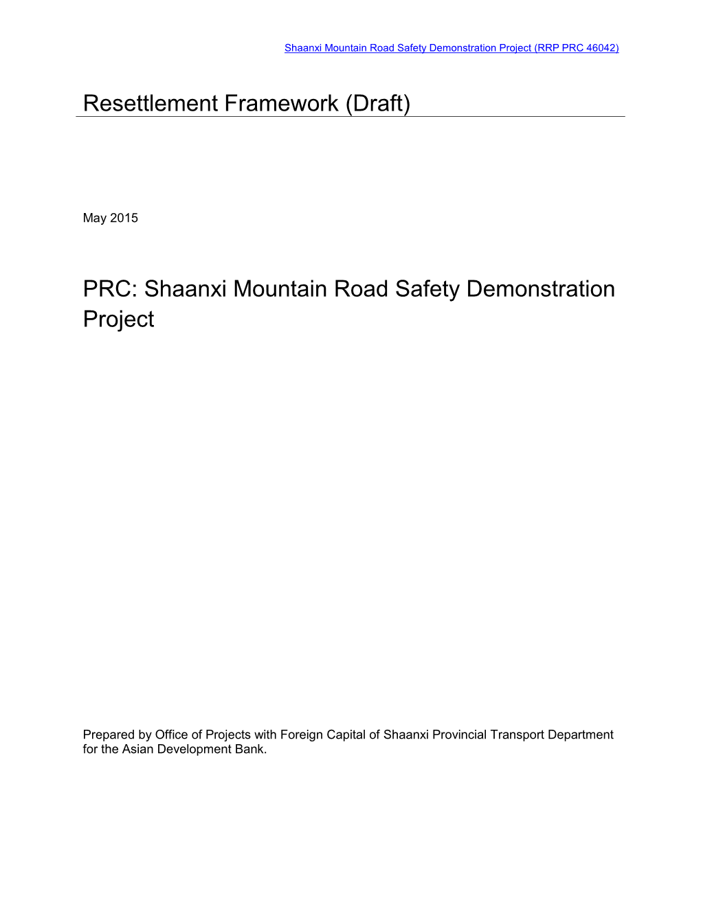 Shaanxi Mountain Road Safety Demonstration Project (RRP PRC 46042)