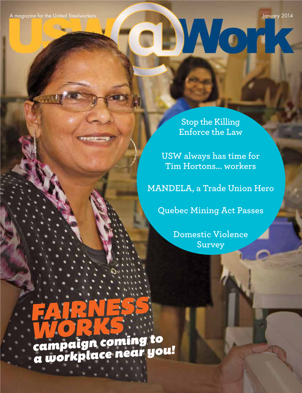 USW@Work January 2014 Official Publication of the United Steelworkers in Canada