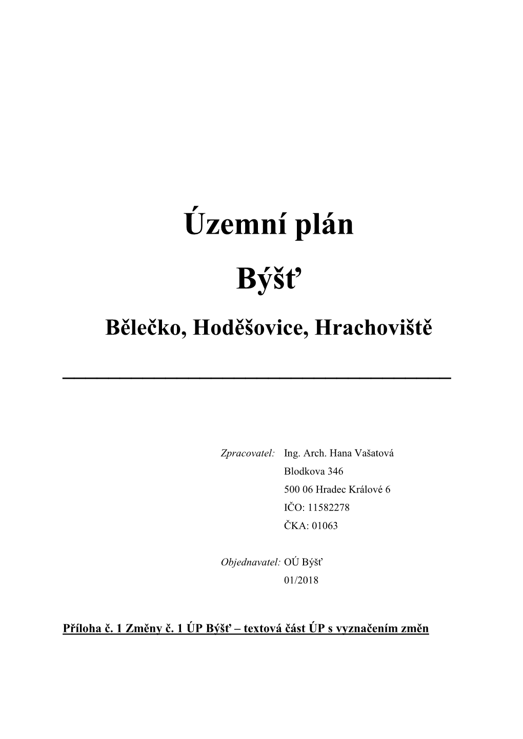 Územní Plán Býšť Bělečko, Hoděšovice, Hrachoviště ______