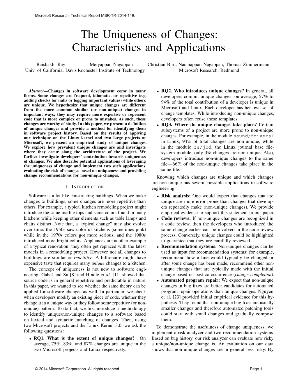 The Uniqueness of Changes: Characteristics and Applications