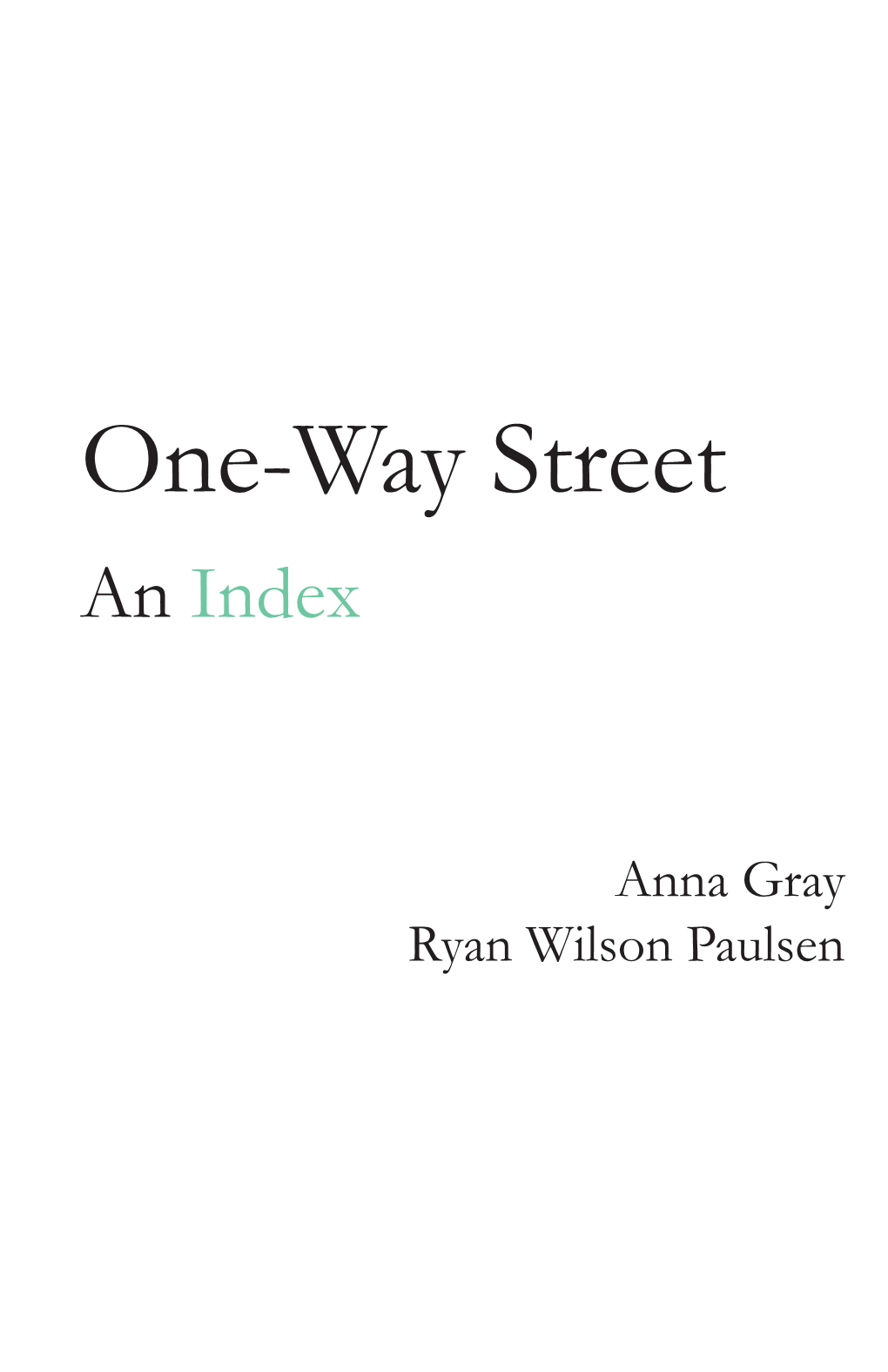 One-Way Street: an Index
