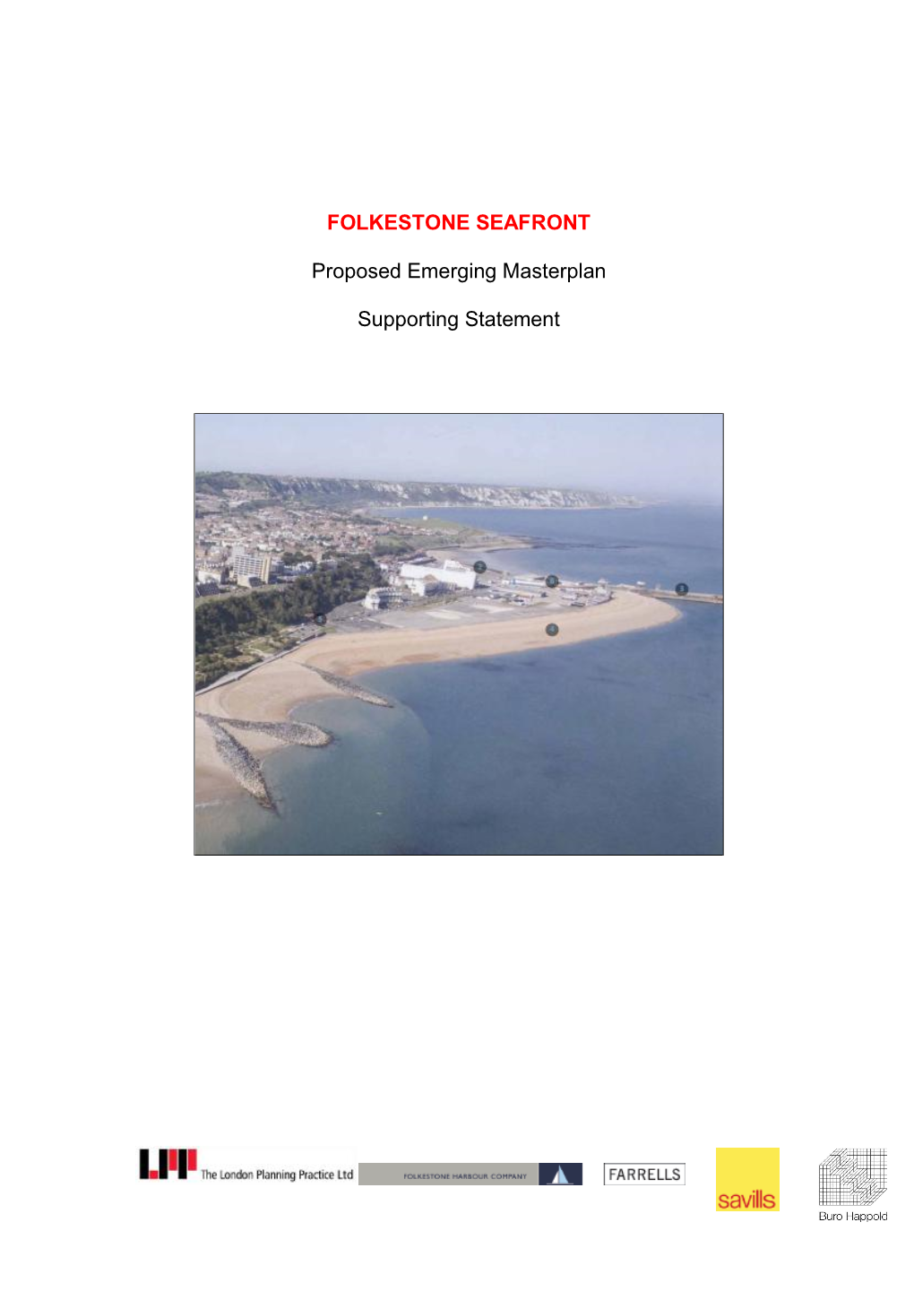 FOLKESTONE SEAFRONT Proposed Emerging Masterplan Supporting Statement