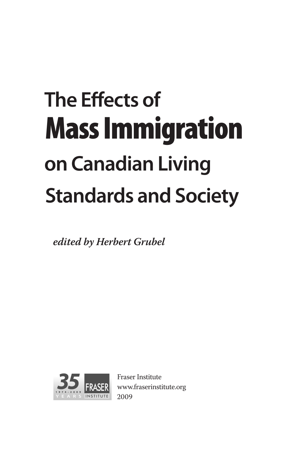 The Effects of Mass Immigration on Canadian Living Standards and Society