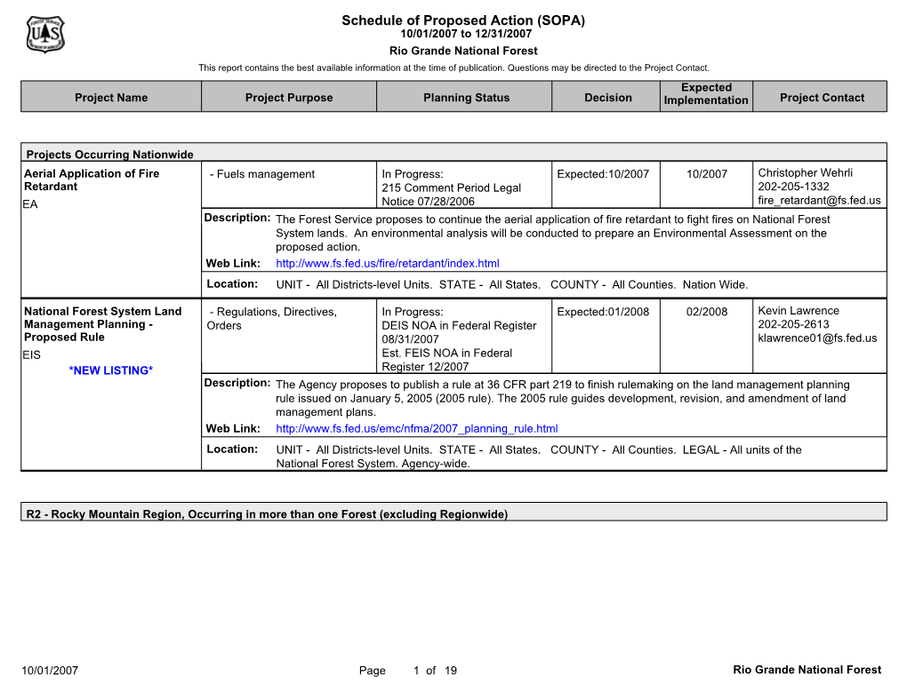 Schedule of Proposed Action (SOPA) 10/01/2007 to 12/31/2007 Rio Grande National Forest This Report Contains the Best Available Information at the Time of Publication