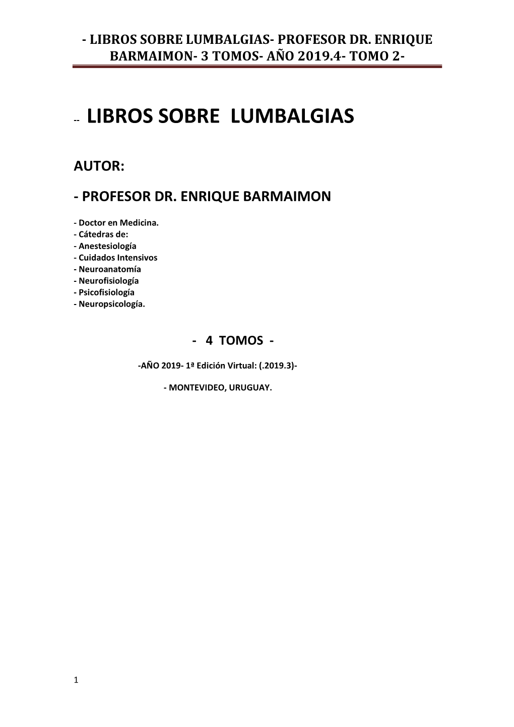 Libros Sobre Lumbalgias- Profesor Dr. Enrique Barmaimon- 3 Tomos- Año 2019.4- Tomo 2