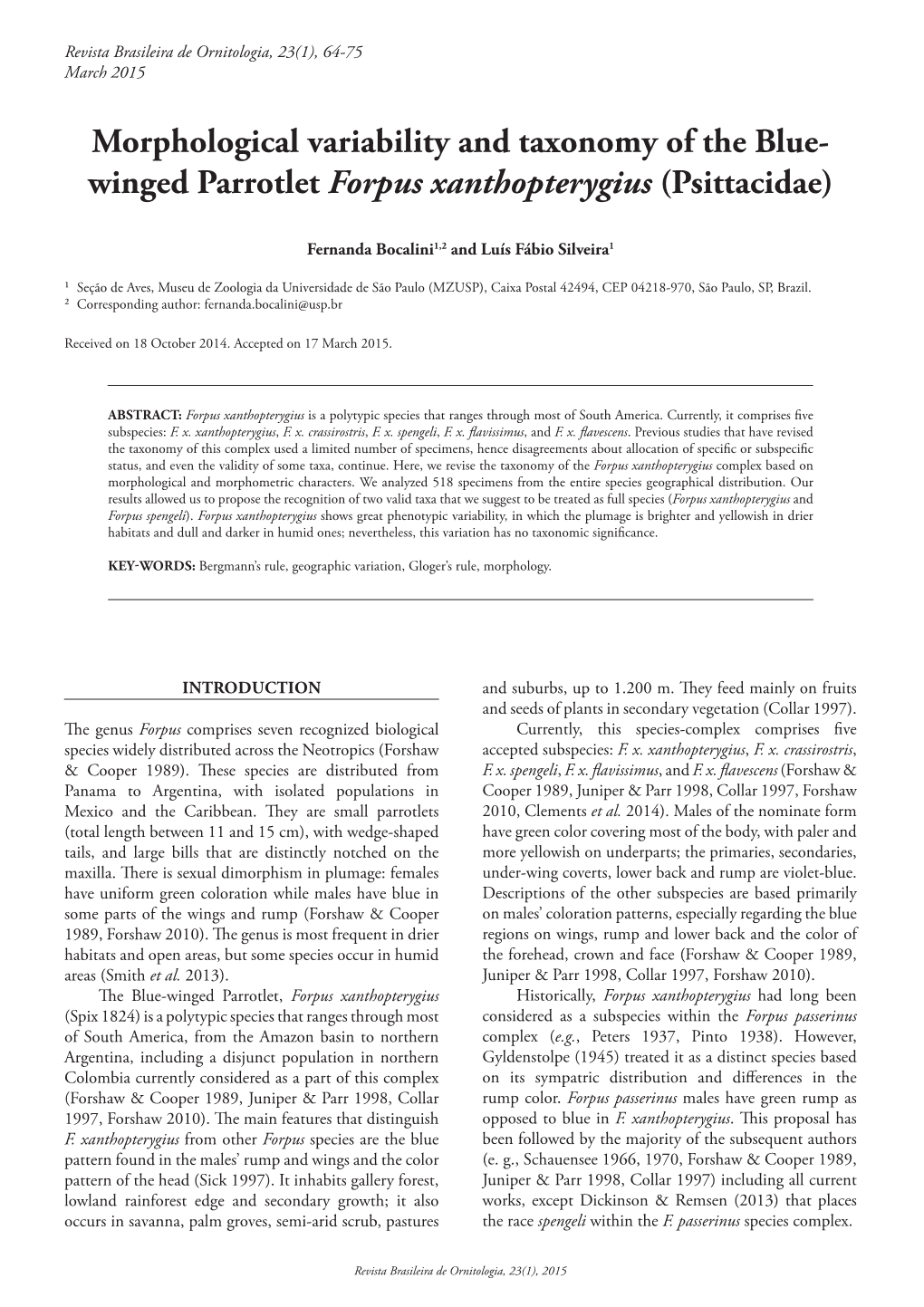 Morphological Variability and Taxonomy of the Blue-Winged Parrotlet Forpus Xanthopterygius (Psittacidae) 65 Fernanda Bocalini and Luís Fábio Silveira