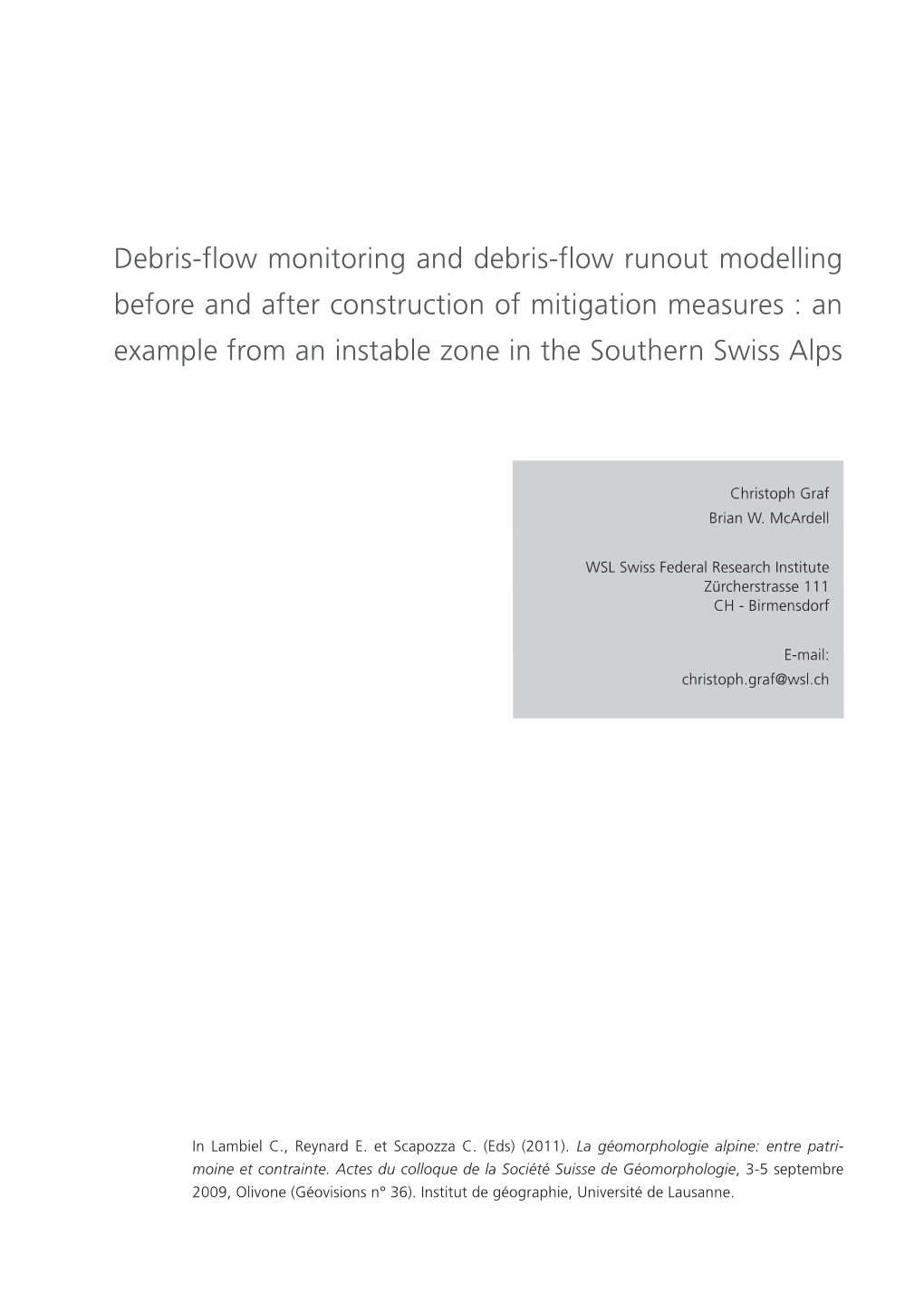 Debris-Flow Monitoring and Debris-Flow Runout Modelling