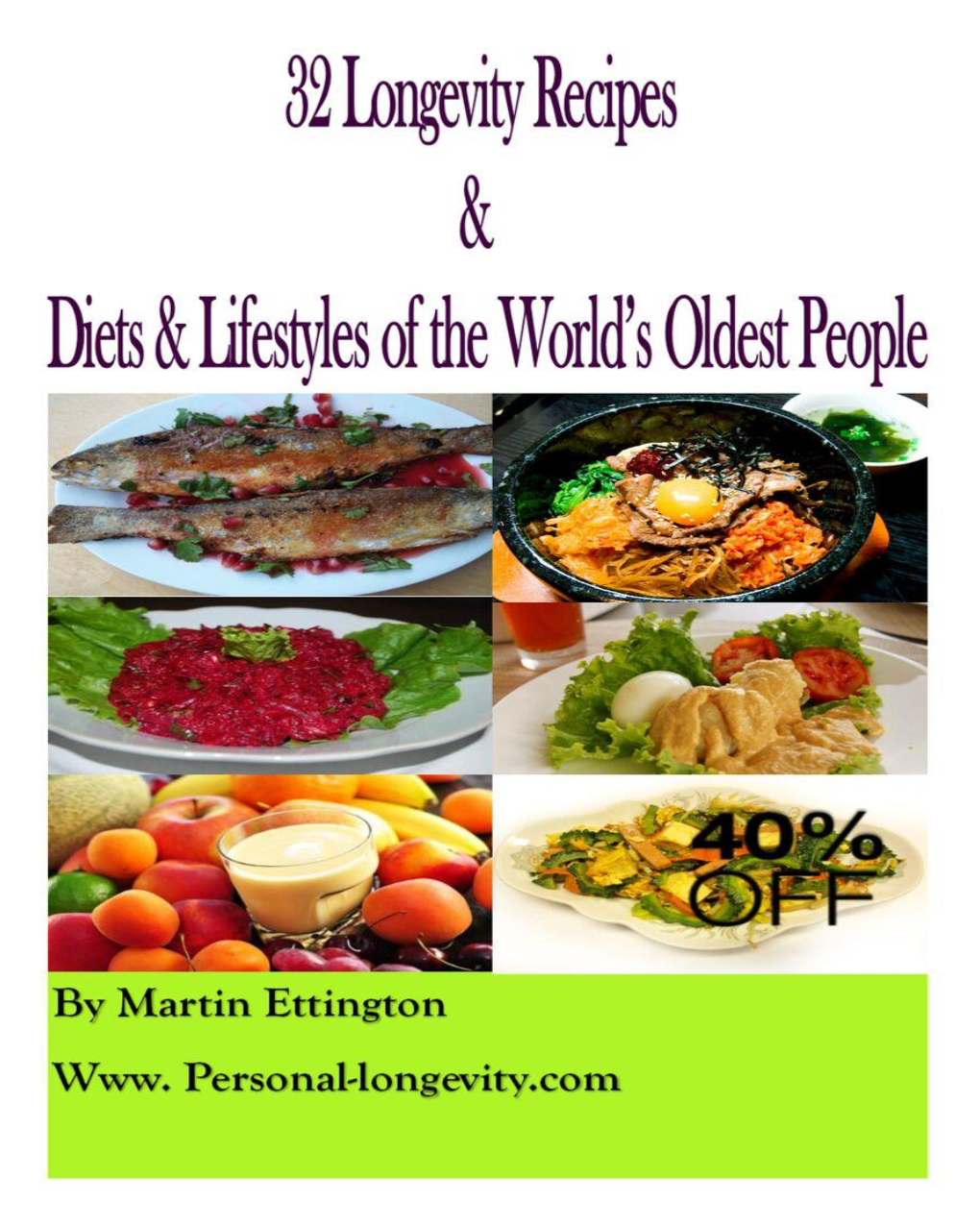 32 Longevity Recipes- Diets and Lifestyles of the Worlds Oldest Persons