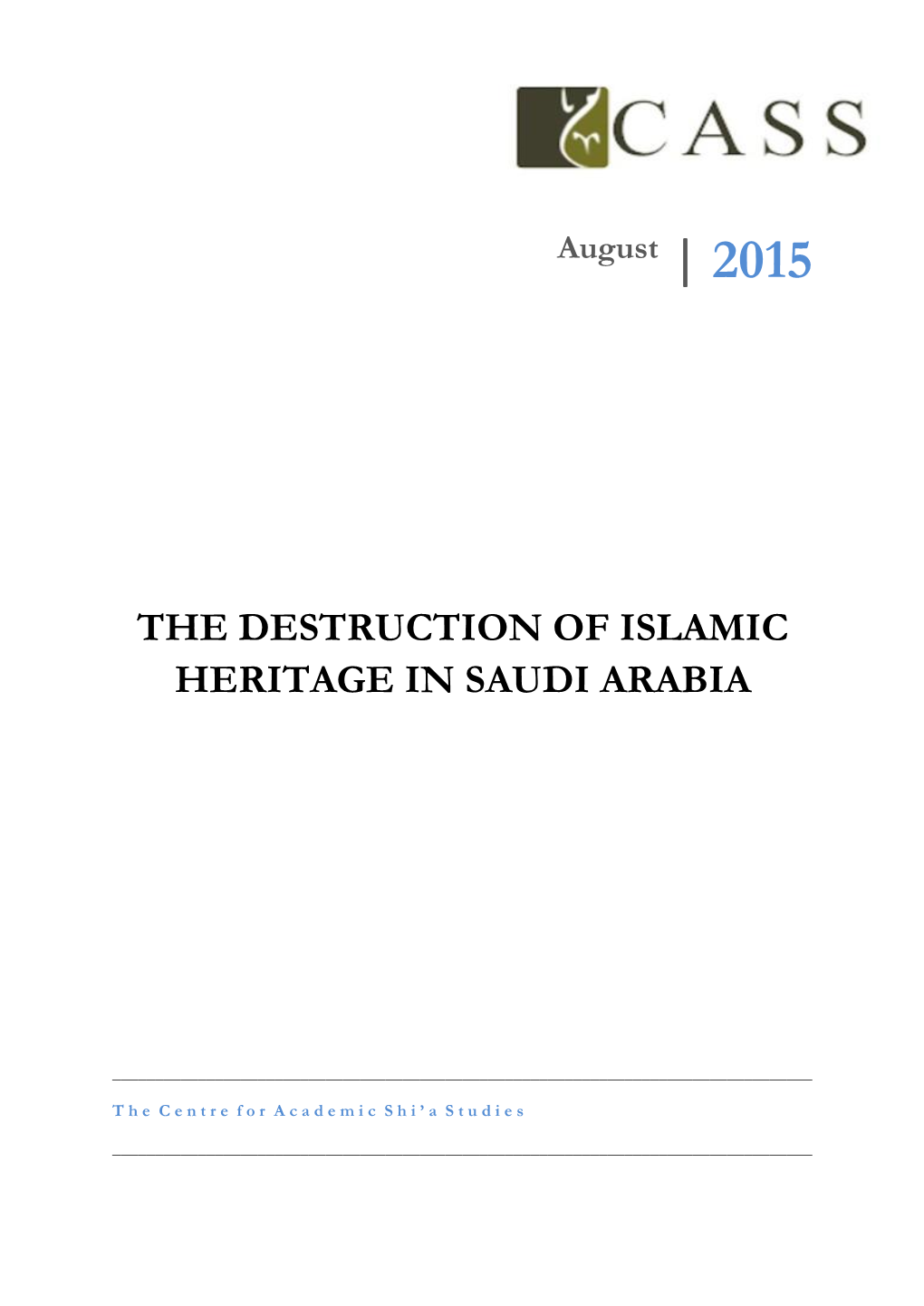 2015 the Destruction of Islamic Heritage in Saudi Arabia