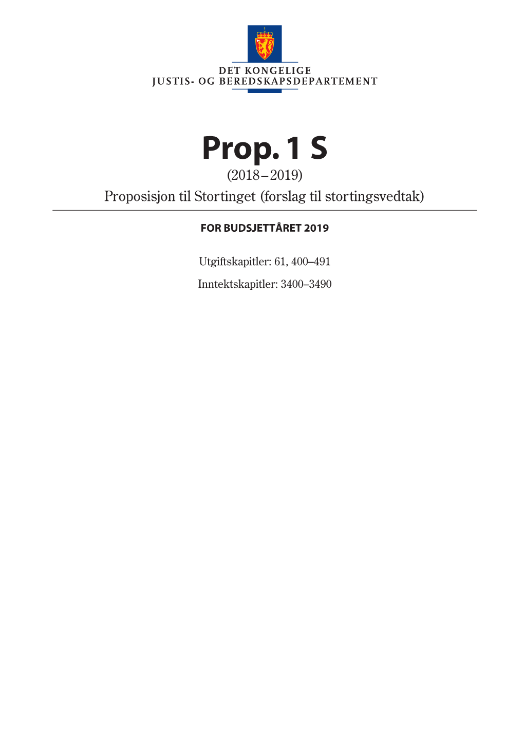 Prop. 1 S (2018–2019) for Kunnskapsdepar- Regjeringa Foreslår Følgjande Nye Hovudsatsingar Tementet