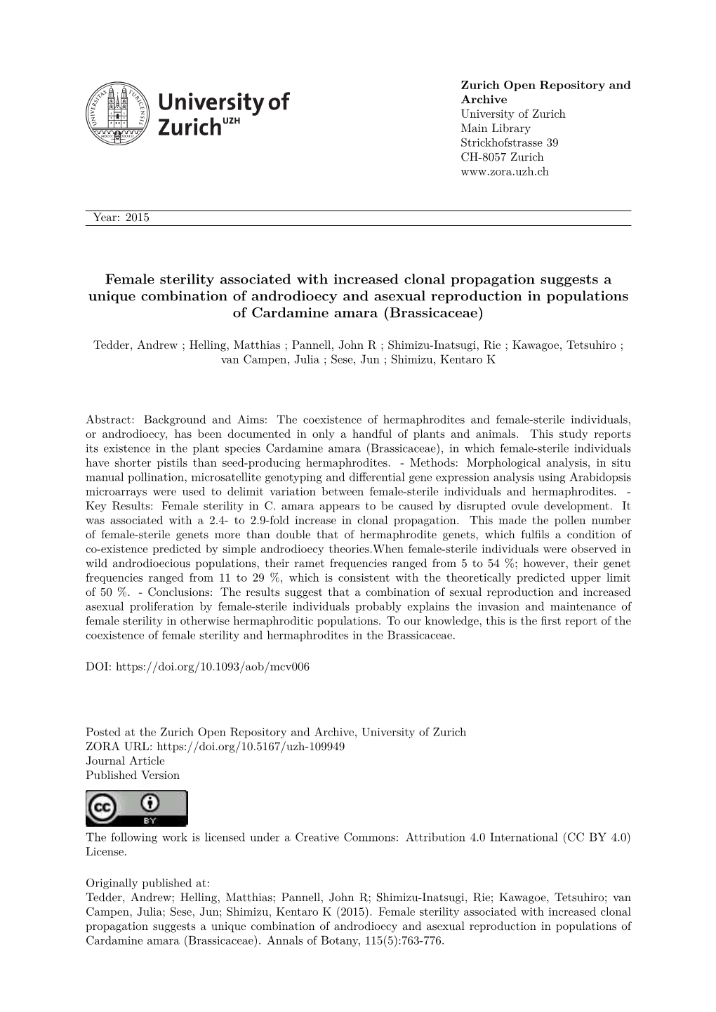 Female Sterility Associated with Increased Clonal Propagation