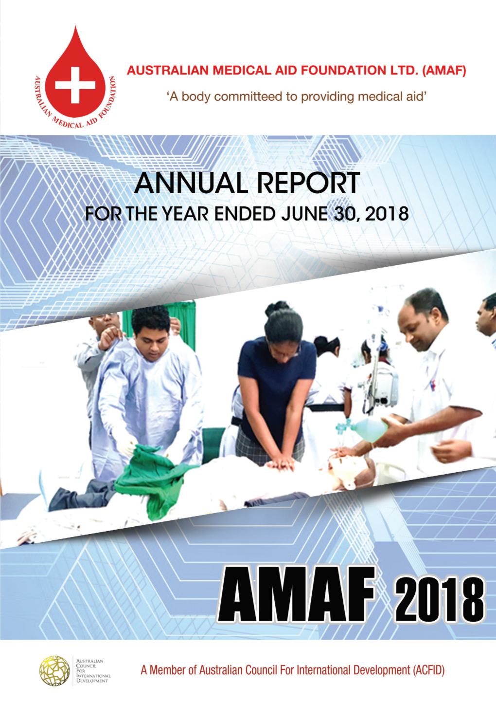 Australian Medical Aid Foundation Ltd. Annual Report 30 Jun 2018
