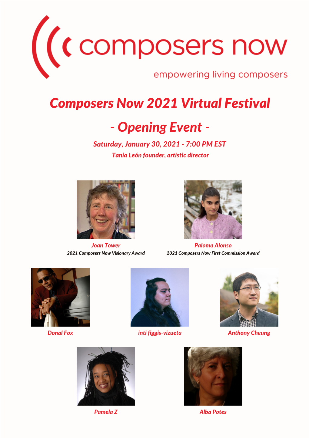 Composers Now 2021 Virtual Festival - Opening Event - Saturday, January 30, 2021 - 7:00 PM EST Tania León Founder, Artistic Director