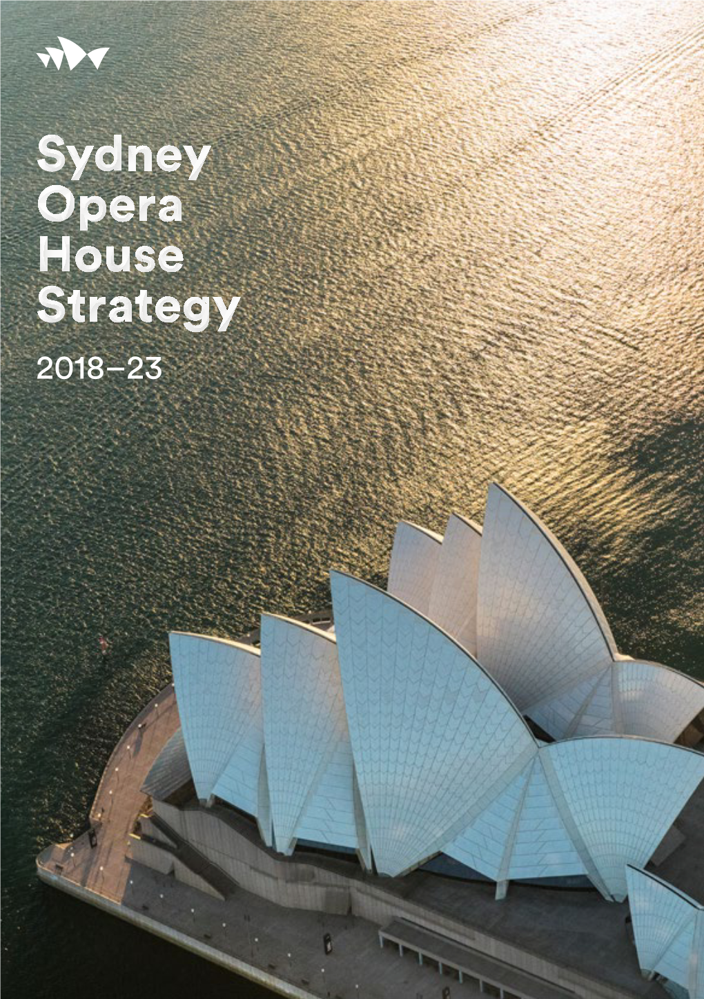 Sydney Opera House Strategy 2018-23