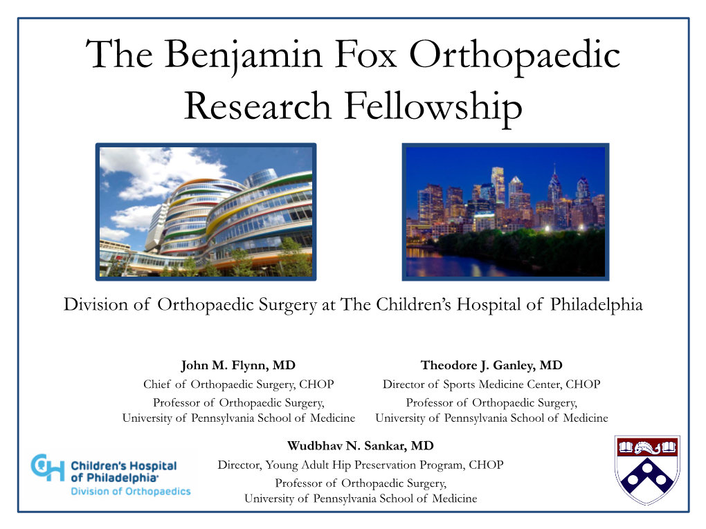 The Benjamin Fox Orthopaedic Research Fellowship