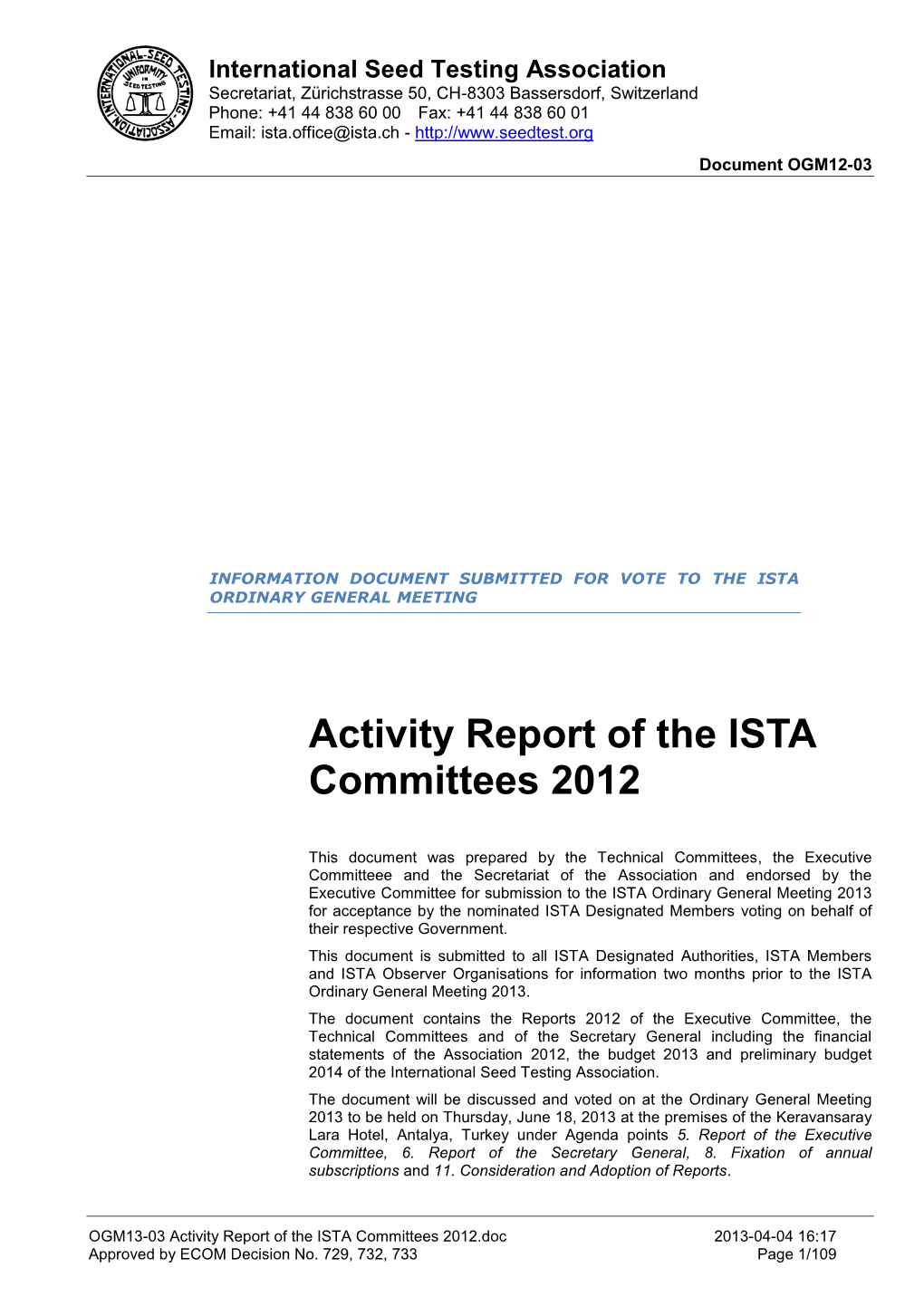 Activity Report of the ISTA Committees 2012