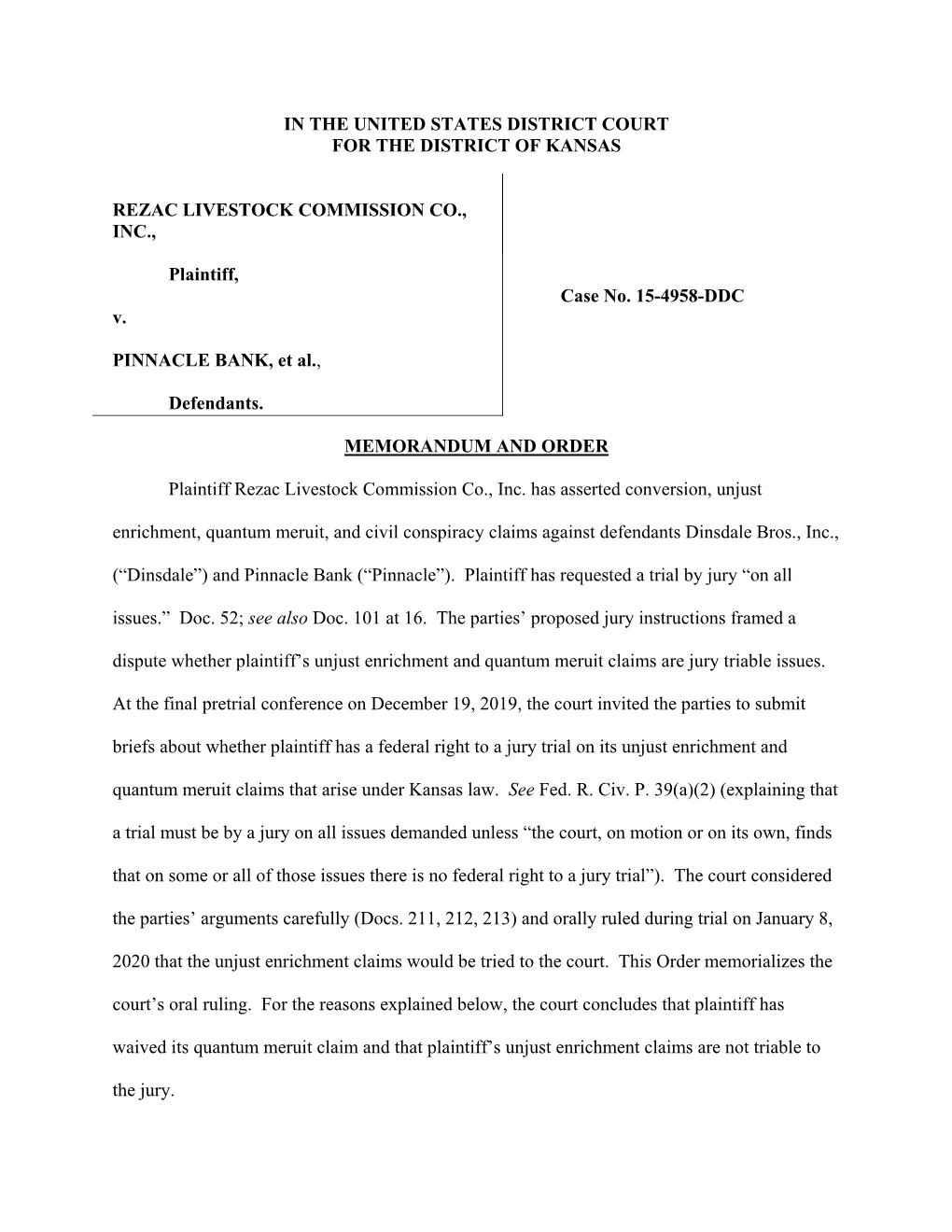 IN the UNITED STATES DISTRICT COURT for the DISTRICT of KANSAS REZAC LIVESTOCK COMMISSION CO., INC., Plaintiff, Case No. 15-4