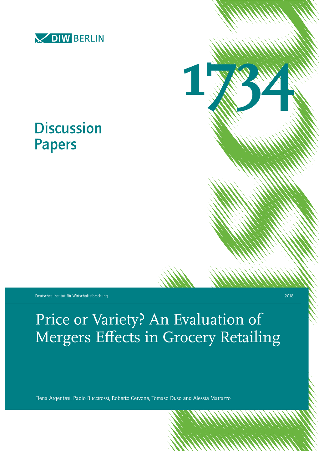 Discussion Papers Price Or Variety? an Evaluation of Mergers Effects in Grocery Retailing