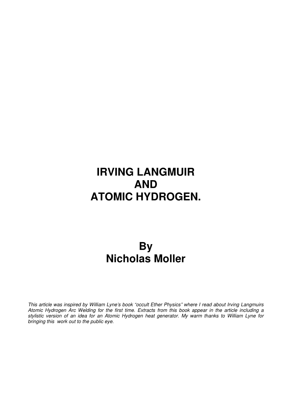 IRVING LANGMUIR and ATOMIC HYDROGEN. by Nicholas Moller