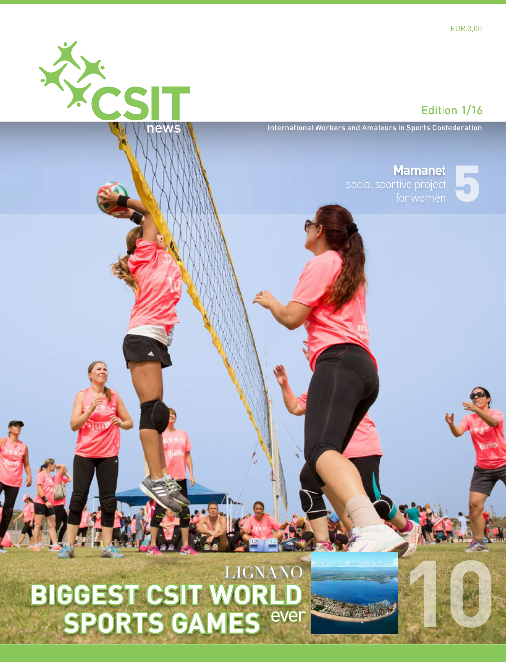 BIGGEST CSIT WORLD SPORTS GAMES Ever 10 SPORT, PEACE and DEVELOPMENT INTERNATIONAL WORKER SPORT 1913–2013