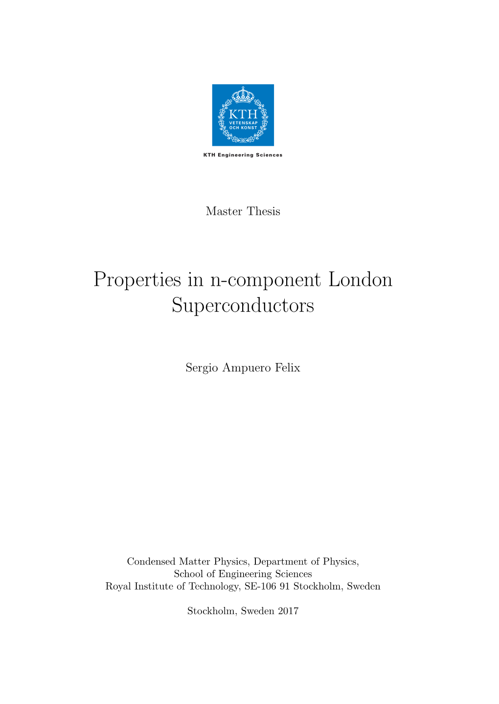 Properties in N-Component London Superconductors