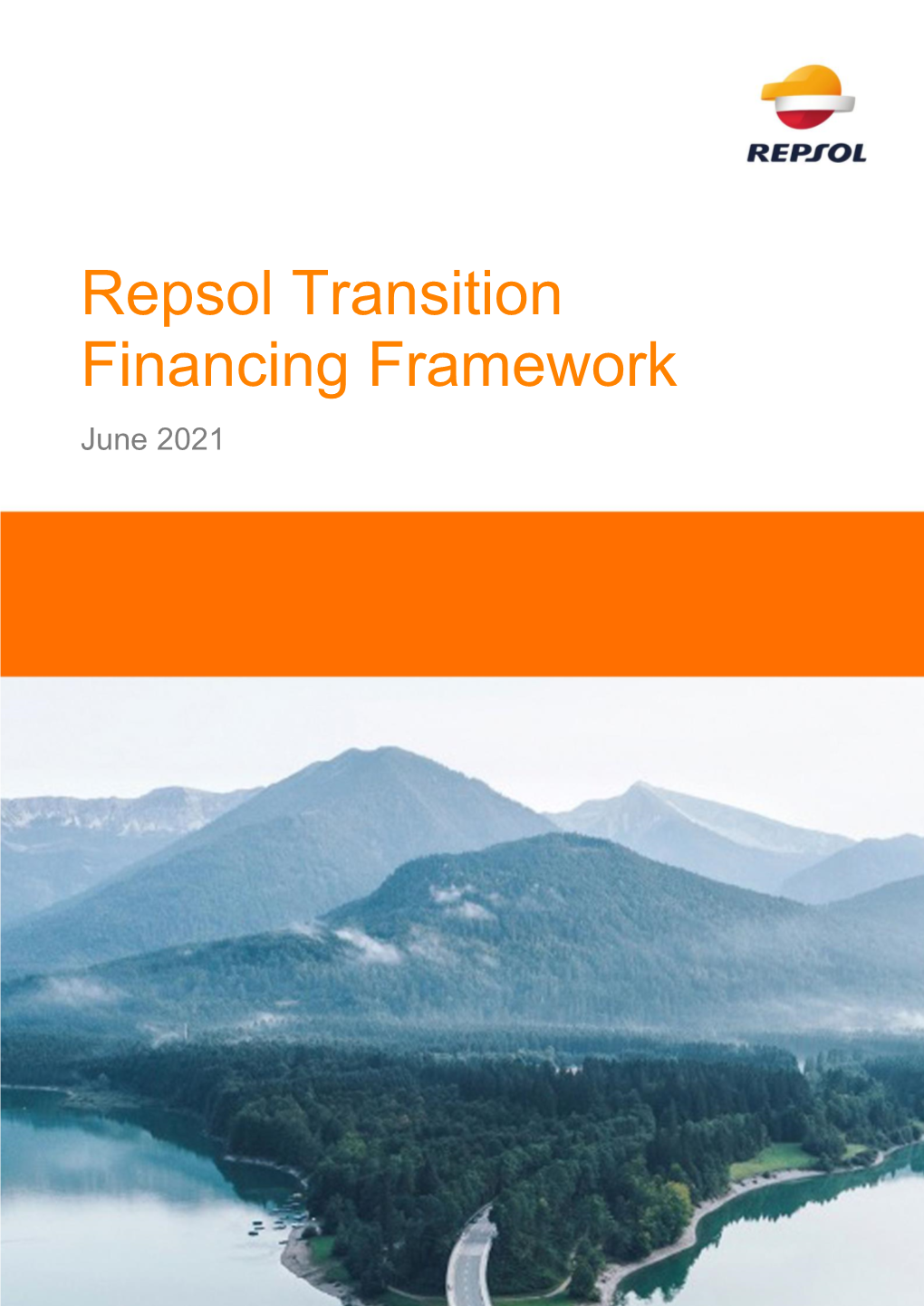 Repsol Transition Financing Framework June 2021 – –
