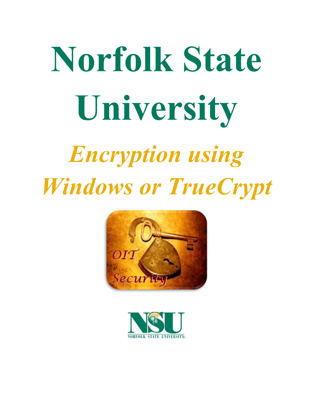 Encryption Using Windows Or Truecrypt