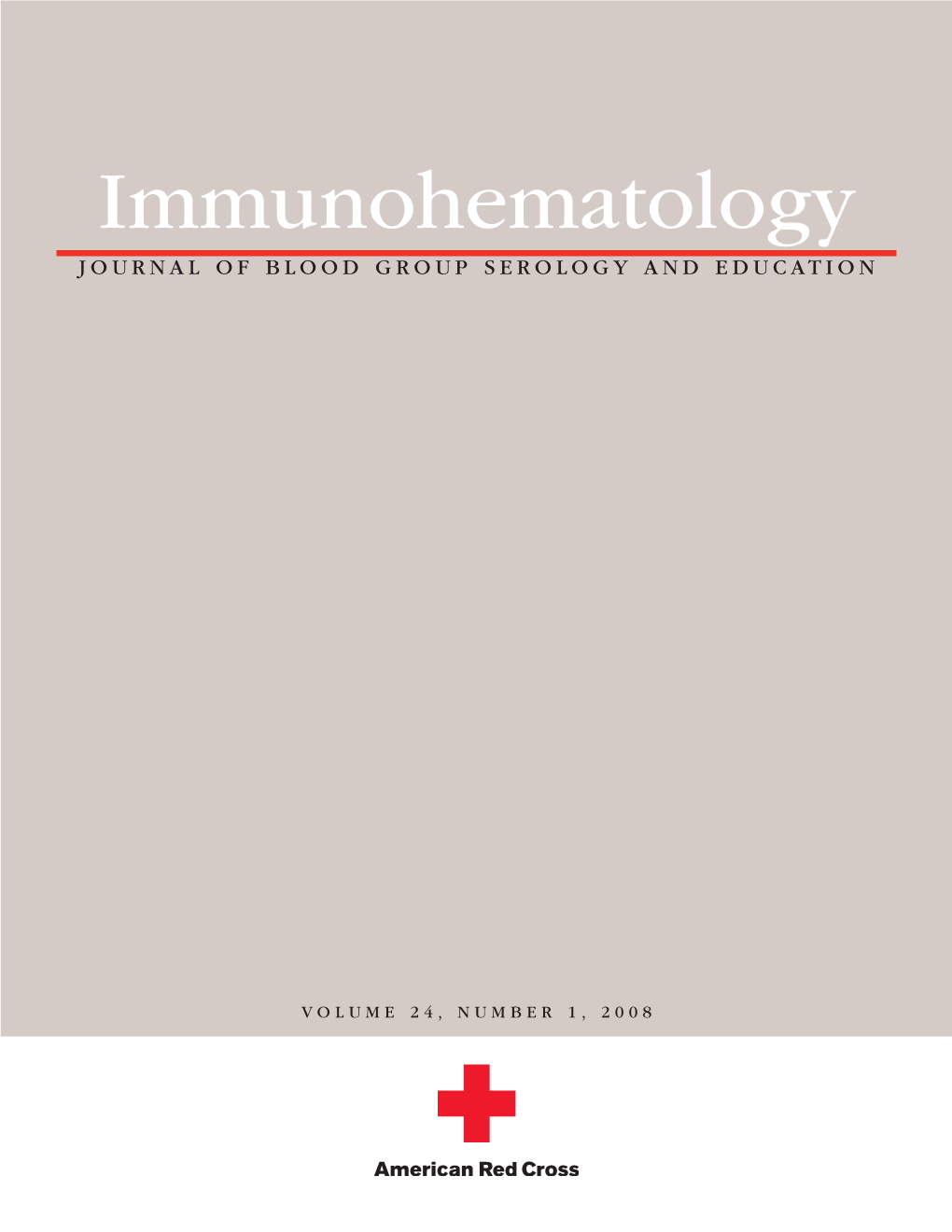 Immunohematology JOURNAL of BLOOD GROUP SEROLOGY and EDUCATION