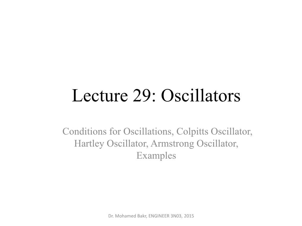 Colpitts Oscillator, Hartley Oscillator, Armstrong Oscillator, Examples