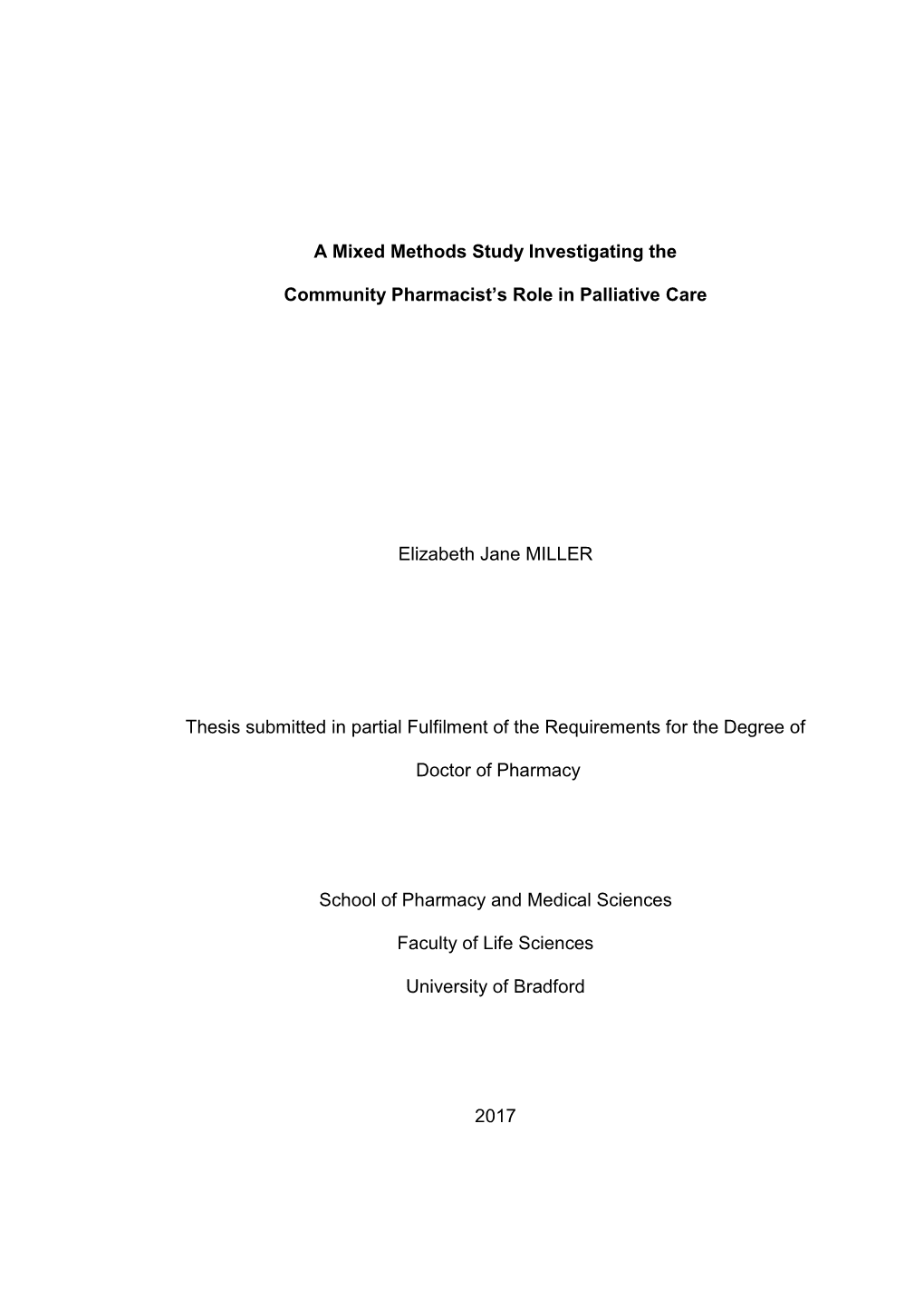 A Mixed Methods Study Investigating the Community Pharmacist’S Role in Palliative Care