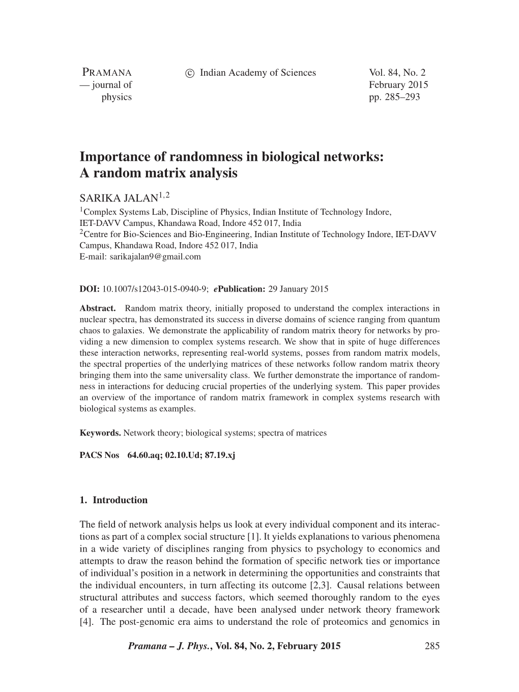 Importance of Randomness in Biological Networks: a Random Matrix Analysis