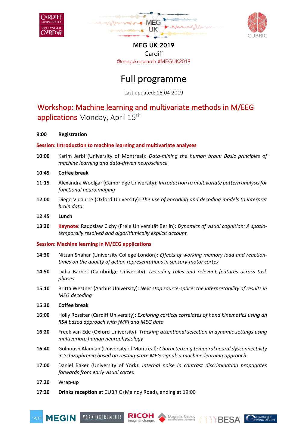 Full Programme Last Updated: 16-04-2019 Workshop: Machine Learning and Multivariate Methods in M/EEG Applications Monday, April 15Th