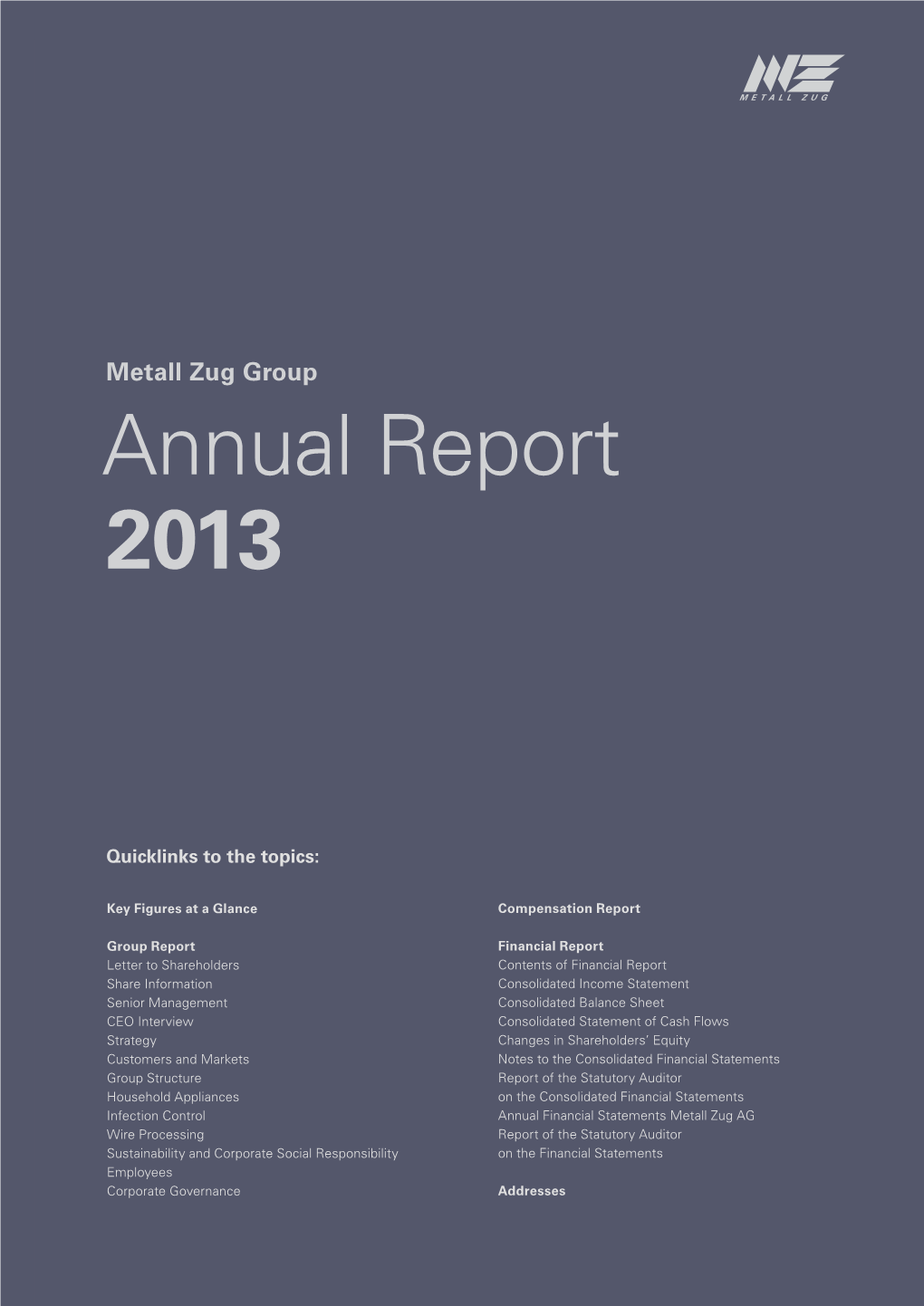 Annual Report 2013 Metall Zug Group