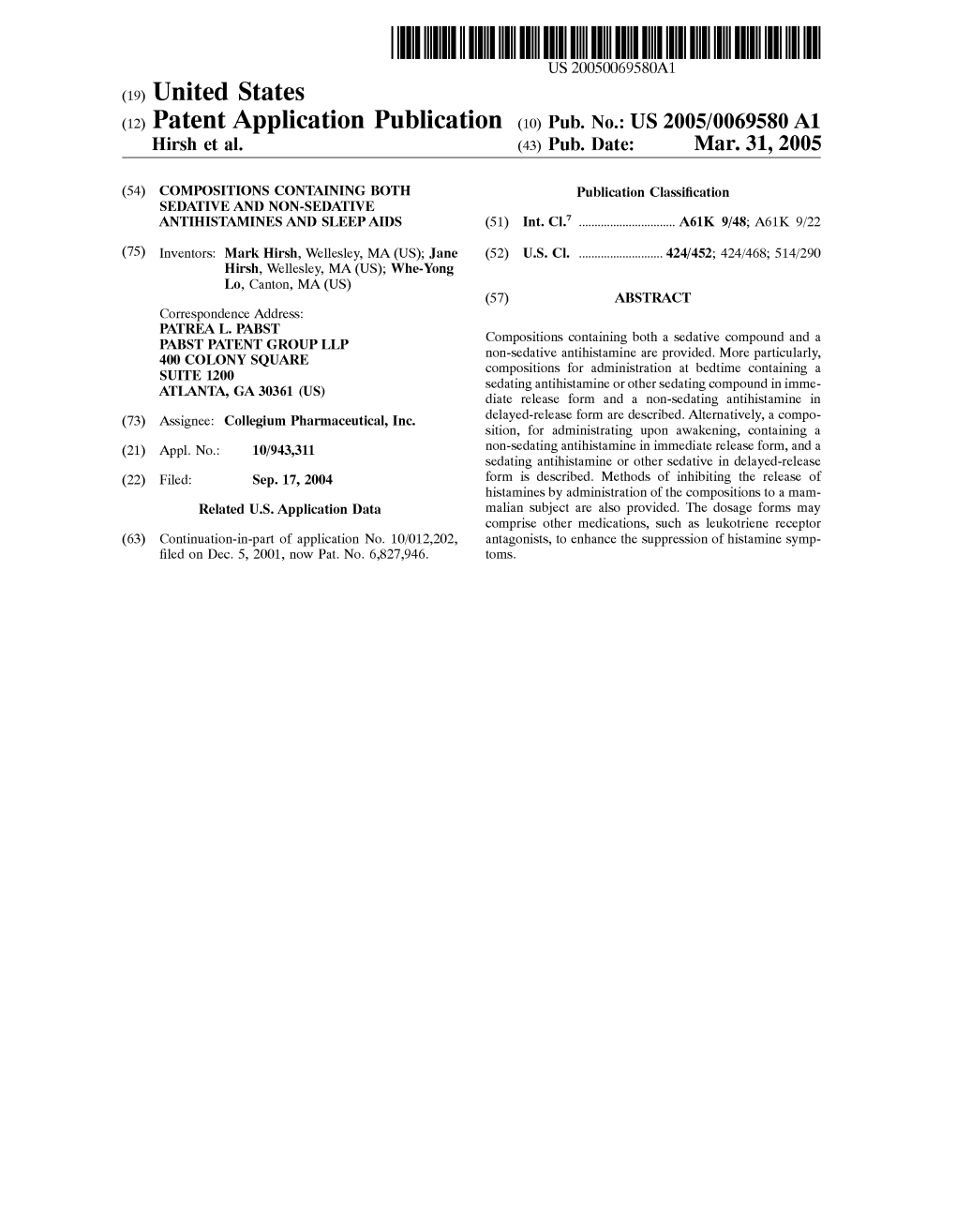 (12) Patent Application Publication (10) Pub. No.: US 2005/0069580 A1 Hirsh Et Al