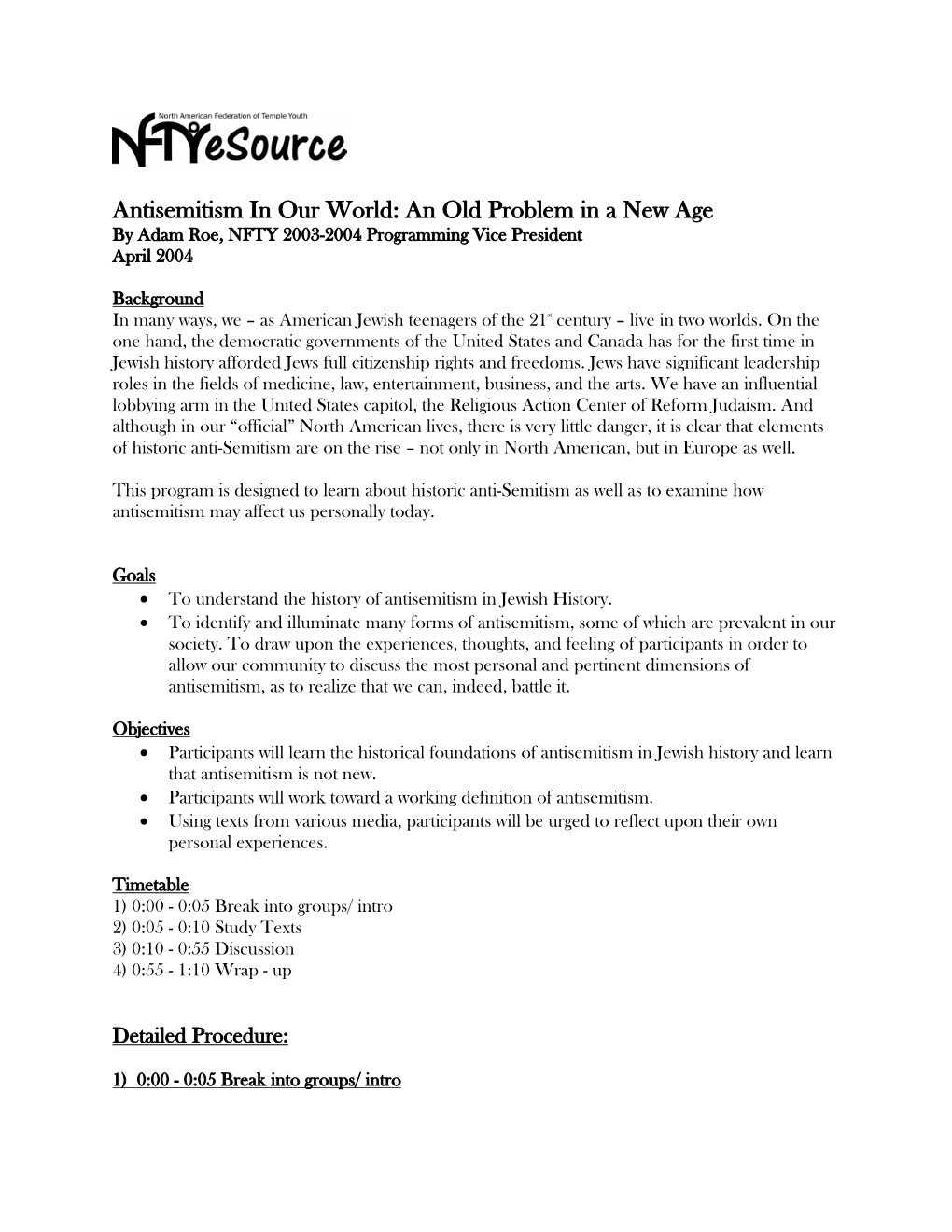 Antisemitism in Our World: an Old Problem in a New Age by Adam Roe, NFTY 2003-2004 Programming Vice President April 2004