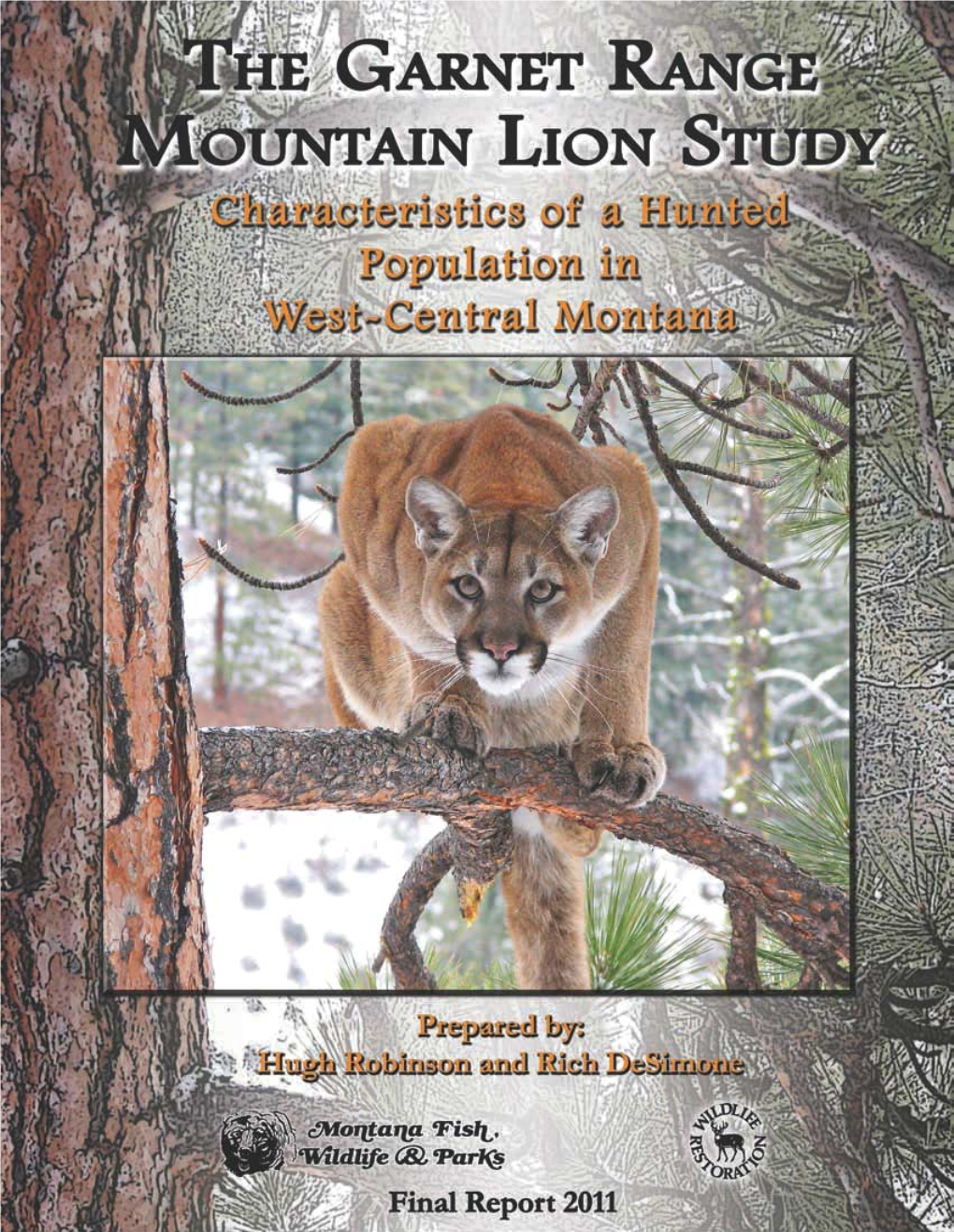The Garnet Range Mountain Lion Study: Characteristics of a Hunted Population in West-Central Montana Authors