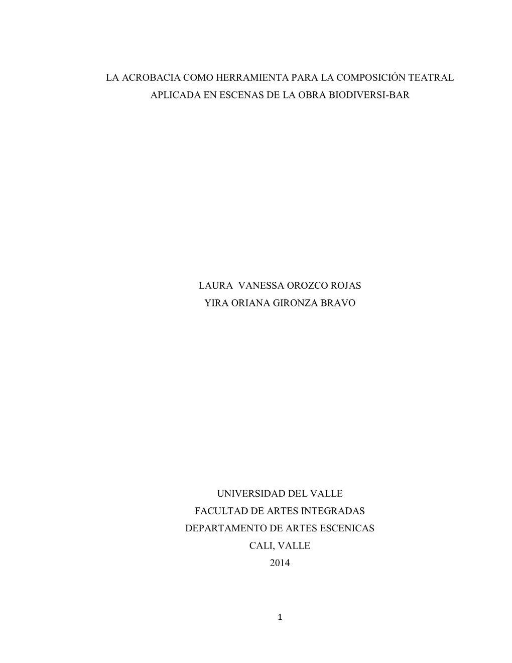 La Acrobacia Como Herramienta Para La Composición Teatral Aplicada En Escenas De La Obra Biodiversi-Bar