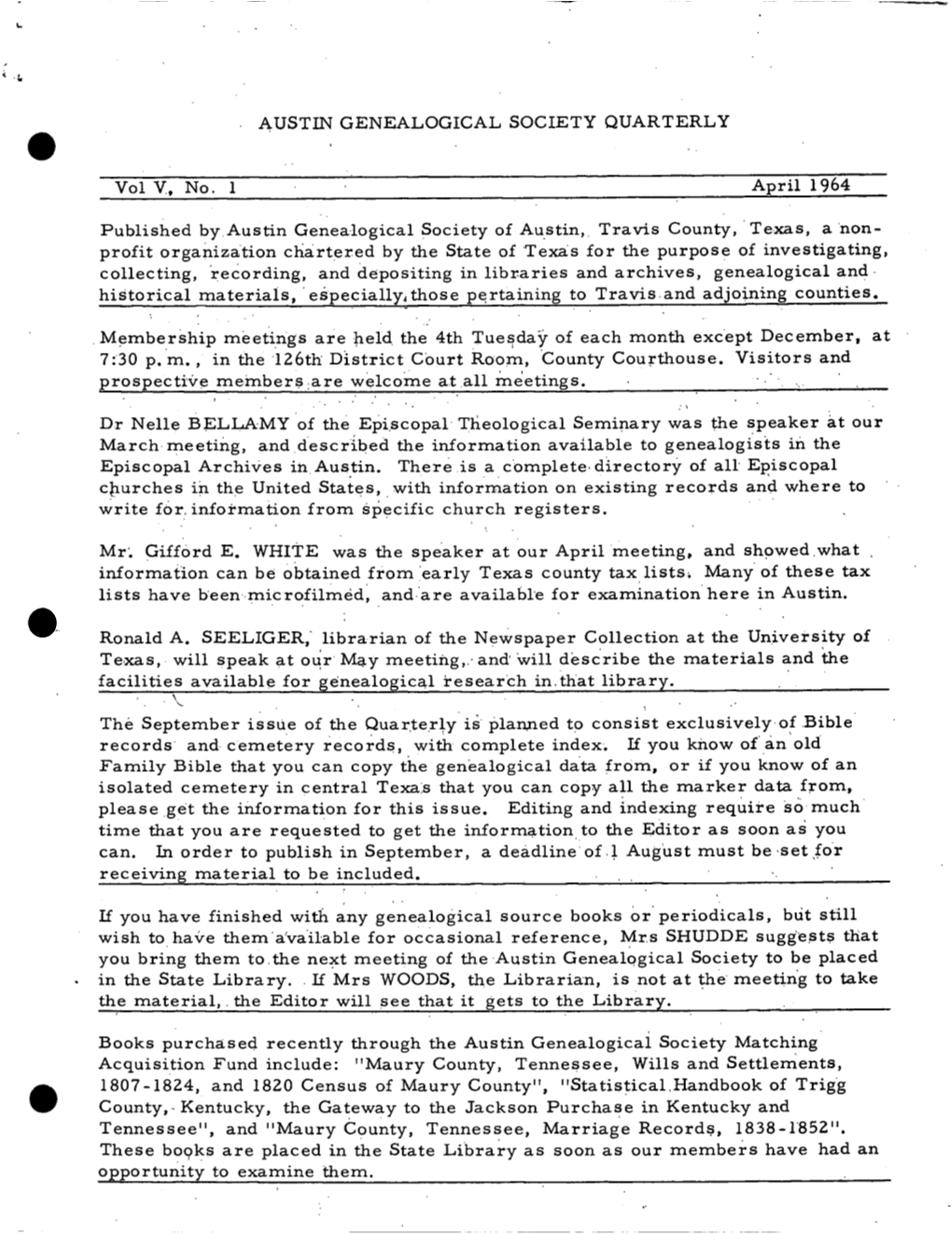 AUSTIN GENEALOGICAL SOCIETY QUARTERLY Vol V, No. 1 April 1964 Published by Austin Genealogical Society of Austin, Travis County