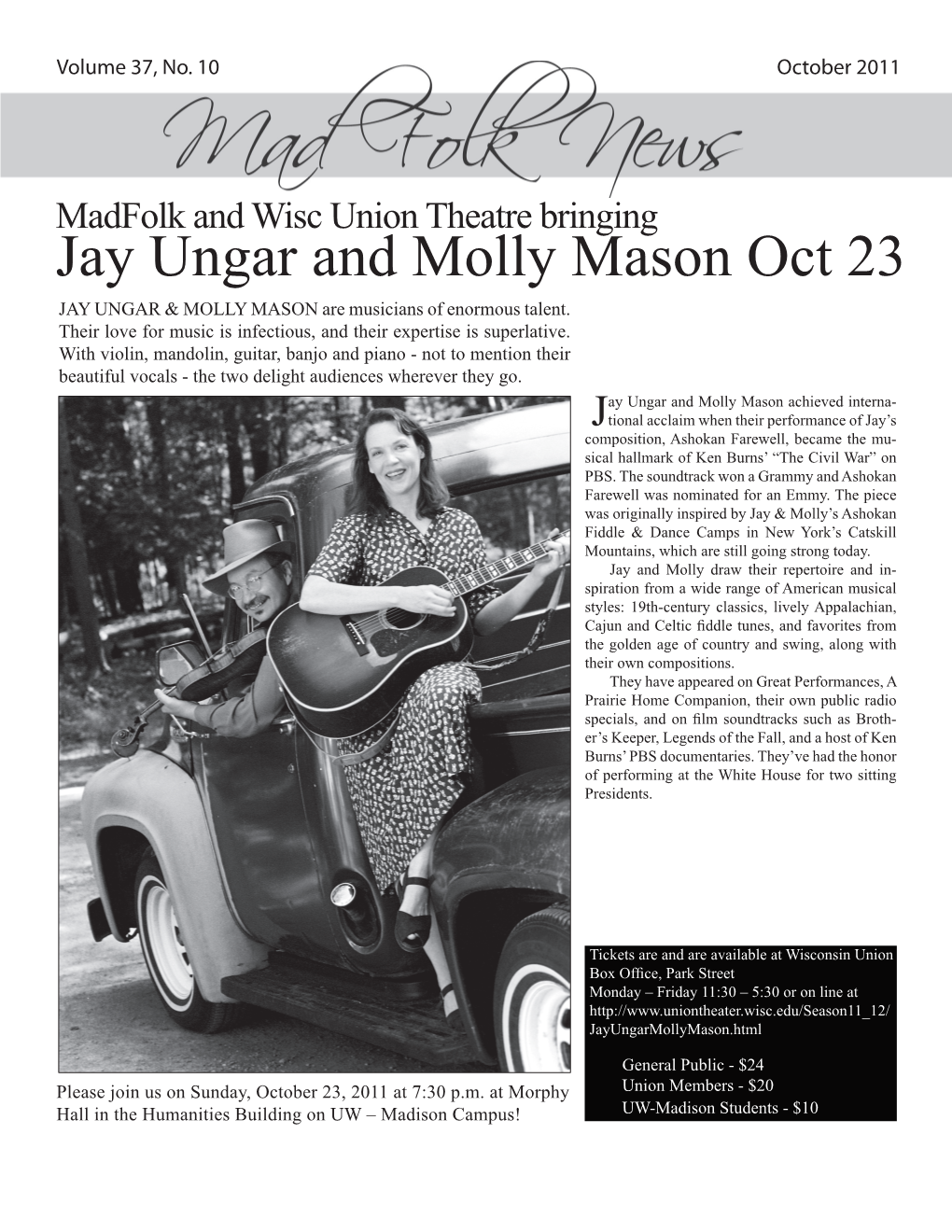 Jay Ungar and Molly Mason Oct 23 JAY UNGAR & MOLLY MASON Are Musicians of Enormous Talent