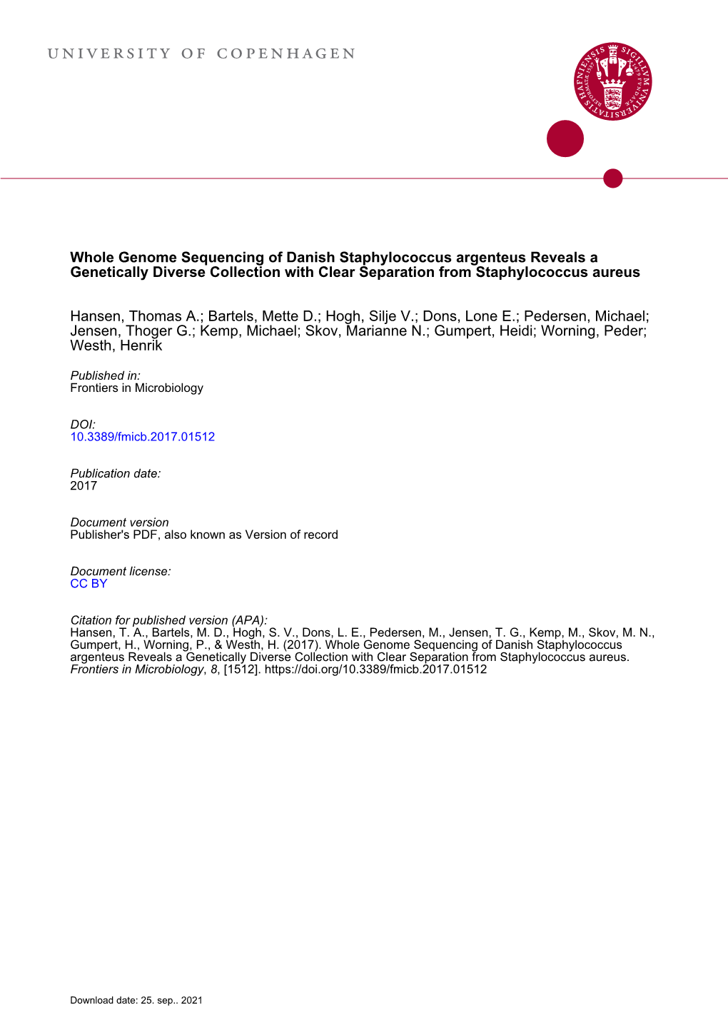 Whole Genome Sequencing of Danish Staphylococcus Argenteus Reveals a Genetically Diverse Collection with Clear Separation from Staphylococcus Aureus