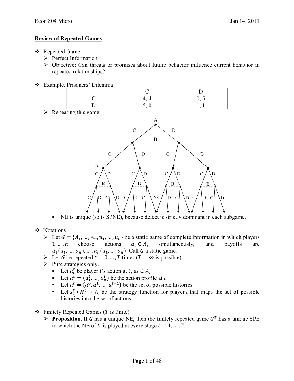 Econ 804 Micro Jan 14, 2011 Page 1 of 48 Review of Repeated Games