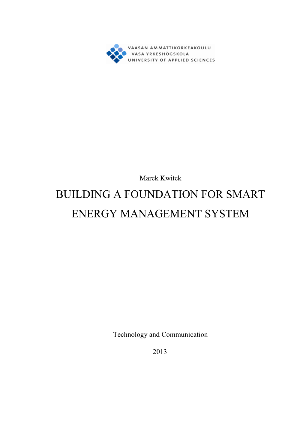 Building a Foundation for Smart Energy Management System