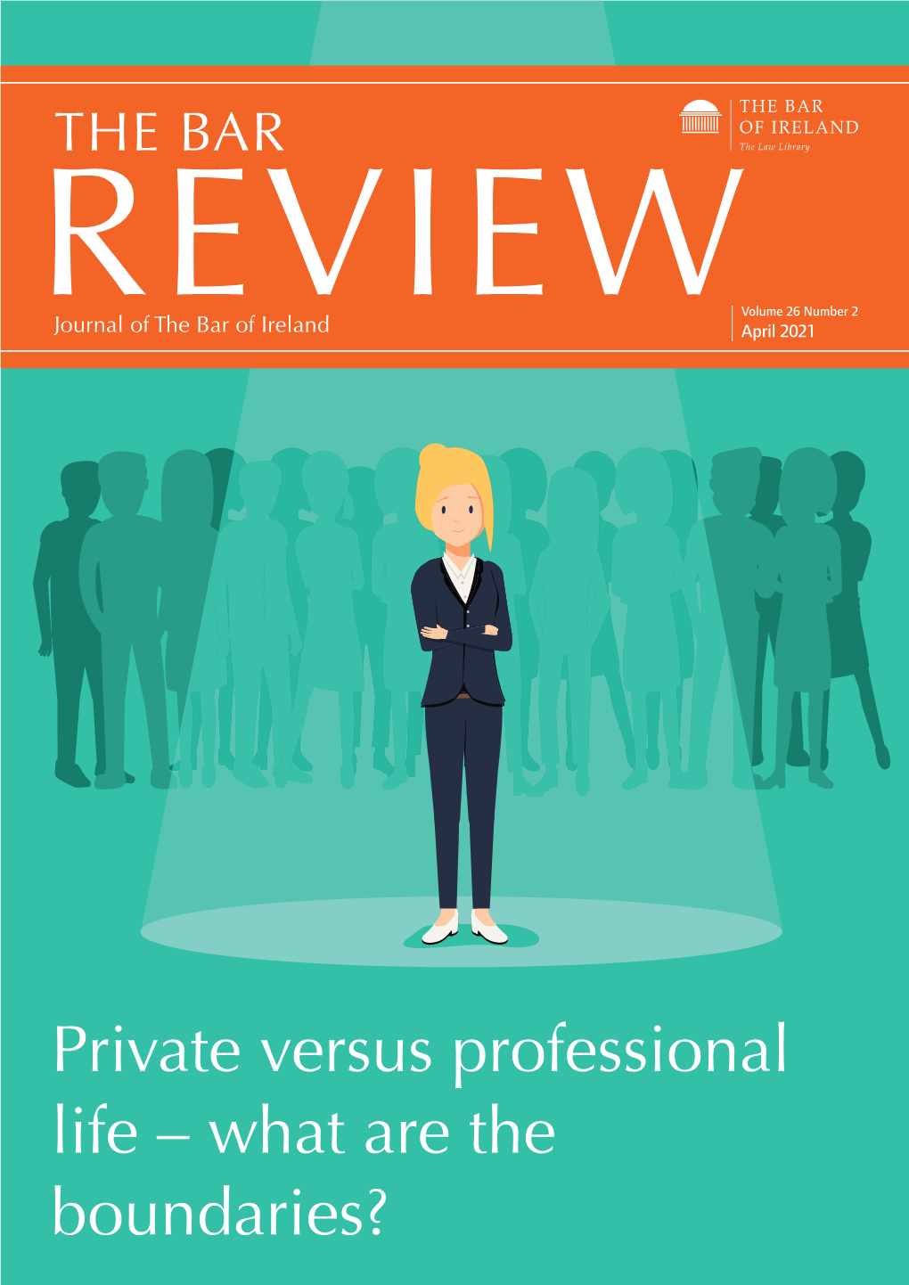 Private Versus Professional Life – What Are the Boundaries?