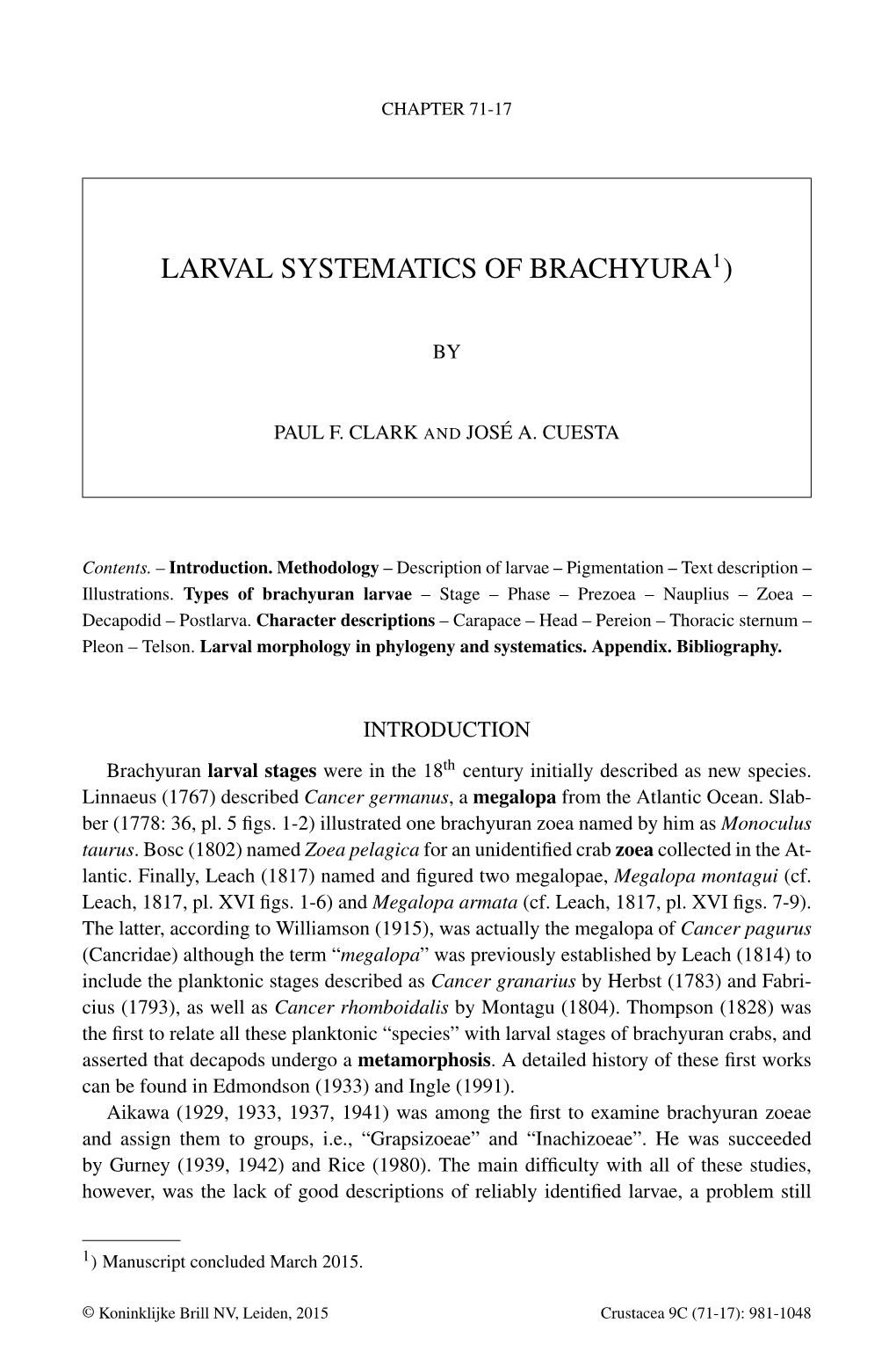 Larval Systematics of Brachyura1)