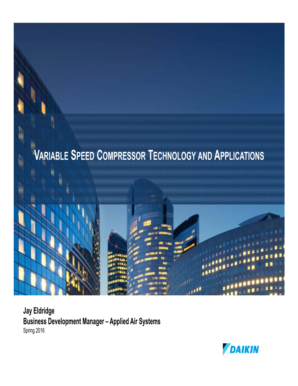 Variable Speed Compressor Technology and Applications