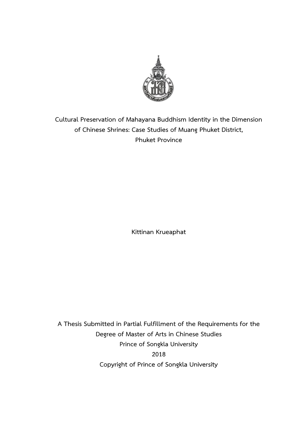 Mahayana Buddhism Identity in the Dimension of Chinese Shrines: Case Studies of Muang Phuket District, Phuket Province